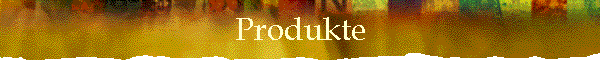 Produkte